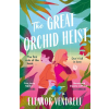 Headline Publishing Group The Great Orchid Heist – Eleanor Vendrell (Puha kötésű)
