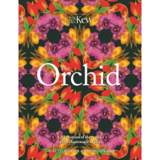 Headline Publishing Group The Orchid | Phillip Cribb,Royal Botanic Gardens Kew egyéb könyv