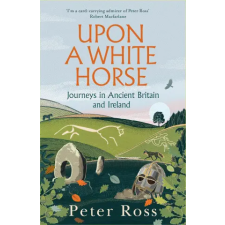 Headline Publishing Group Upon a White Horse | Peter Ross egyéb könyv