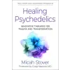  HEALING PSYCHEDELICS – STOVER MICAH