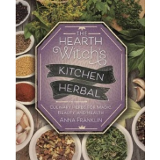  Hearth Witch's Kitchen Herbal – Anna Franklin idegen nyelvű könyv