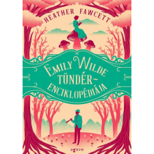 Heather Fawcett - Emily Wilde tündérenciklopédiája regény