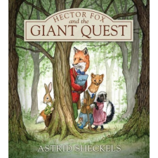 Hector Fox and the Giant Quest – Astrid Sheckels idegen nyelvű könyv