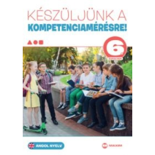 Héger Anita, Kaszala Krisztina Készüljünk a kompetenciamérésre! - Angol nyelv 6. évfolyam nyelvkönyv, szótár