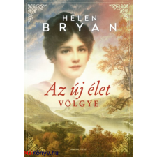 Helen Bryan : Az új élet völgye ajándékkönyv