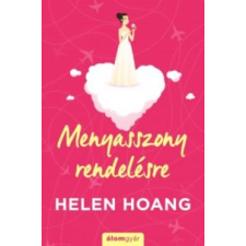 Helen Hoang Menyasszony rendelésre irodalom
