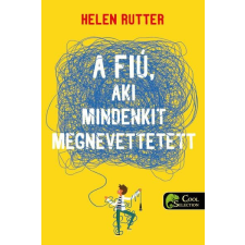 Helen Rutter - A fiú, aki mindenkit megnevettetett gyermek- és ifjúsági könyv