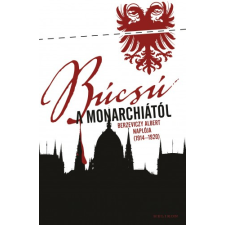 Helikon Búcsú a Monarchiától történelem