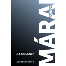 Helikon Kiadó Az idegenek - A Garrenek műve 3. regény