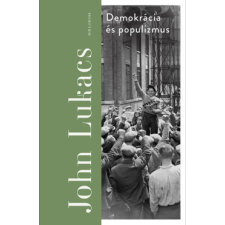 Helikon Kiadó Demokrácia és populizmus történelem