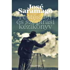 Helikon Kiadó José Saramago - Festészeti és szépírási kézikönyv regény