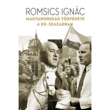 Helikon Kiadó Magyarország története a XX. században történelem