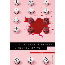 Helikon Kiadó Vlagyimir Szorokin - A négyek szíve regény