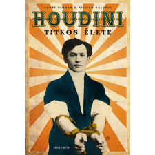 Helikon Kiadó William Kalusch - Larry Sloman: Houdini titkos élete - Színre lép az első amerikai szuperhős irodalom