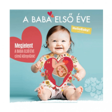 hello baby A baba első éve - Hello Baby könyv életmód, egészség