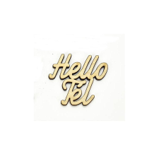 'Hello Tél’ felirat, natúr fa. Mérete: 45x42 mm dekorációs kellék