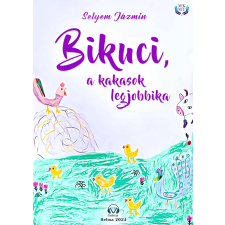 HELMA Bikuci, a kakasok legjobbja gyermek- és ifjúsági könyv
