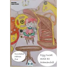 HELMA Egy tucat mese az Óramanóról gyermekkönyvek