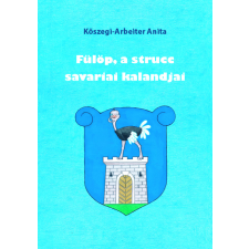 HELMA Fülöp, a strucc savariai kalandjai gyermekkönyvek
