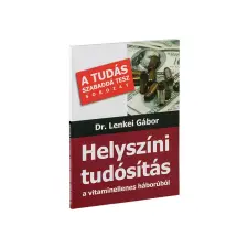  Helyszíni tudósítás a vitaminellenes háborúból vitamin és táplálékkiegészítő
