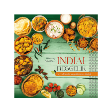  Hémangi Dévi Dászi - Indiai reggelik Ínycsiklandó vegetariánus ételek gasztronómia