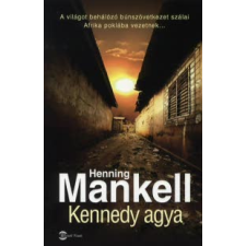 Henning Mankell KENNEDY AGYA regény