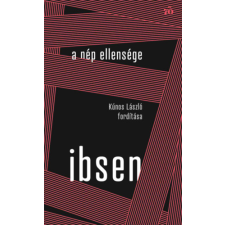 Henrik Ibsen - A nép ellensége - Kúnos László fordítása egyéb könyv