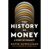 Henry Holt &amp; Company The History of Money | MCWILLIAMS DAVID
