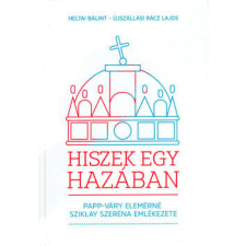 Heraldika Kiadó Heltai Bálint - Hiszek egy hazában irodalom
