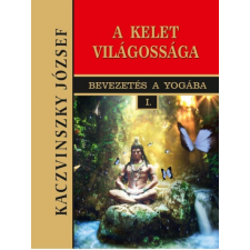 Hermit Kiadó Kelet világossága - Bevezetés a yogába I. (B) életmód, egészség