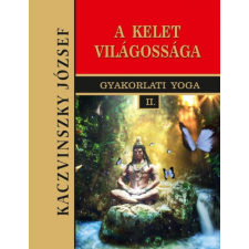 Hermit Kiadó Kelet világossága - Gyakorlati Yoga II. (B) életmód, egészség