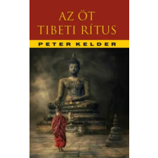 HERMIT KÖNYVKIADÓ BT. Az öt tibeti rítus | Peter Kelder egyéb könyv
