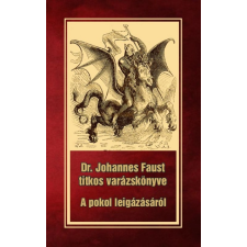 HERMIT KÖNYVKIADÓ BT. Dr. Johannes Faust titkos varázskönyve ezoterika