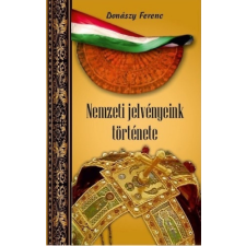 HERMIT KÖNYVKIADÓ BT. Nemzeti jelvényeink története történelem