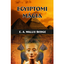 Hermit Könyvkiadó E. A. Wallis Budge - Egyiptomi mágia ezoterika