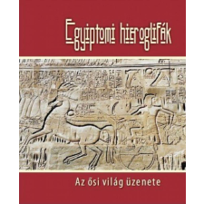 Hermit Könyvkiadó Egyiptomi hieroglifák - Az ősi világ üzenete történelem