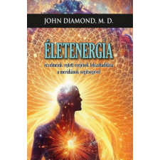 Hermit Könyvkiadó M.D. John Diamond - Életenergia ezoterika