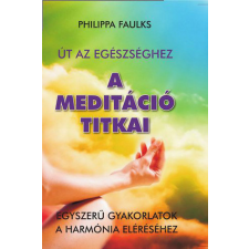 Hermit Könyvkiadó Philippa Faulks - A meditáció titkai ezoterika