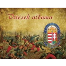 Hermit Könyvkiadó Vitézek albuma történelem