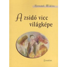  Hernádi Miklós - A Zsidó Vicc Világképe irodalom