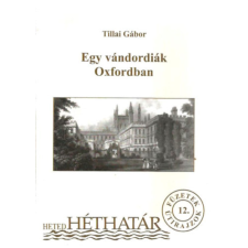 Hetedhéthatár Kiadó Egy vándordiák Oxfordban antikvárium - használt könyv