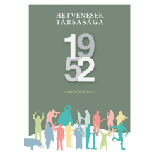  Hetvenesek társasága 1952 - Napkút-évkönyv regény