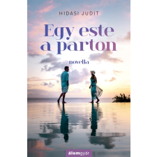 Hidasi Judit - Egy este a parton - novella egyéb könyv
