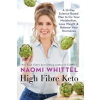  High Fibre Keto – Naomi Whittel