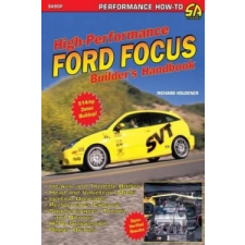  High Performance Ford Focus Builder's Handbook – Richard Holdener idegen nyelvű könyv