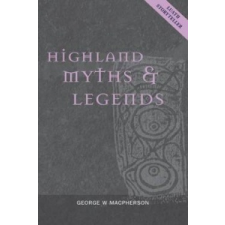  Highland Myths and Legends – George Macpherson idegen nyelvű könyv