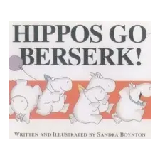  Hippos Go Berserk – Sandra Boynton idegen nyelvű könyv