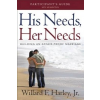  His Needs, Her Needs Participant's Guide – Willard F. Harley