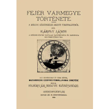 Históriaantik Könyvesház Fejér vármegye története III. történelem