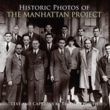 Historic Photos of the Manhattan Project idegen nyelvű könyv